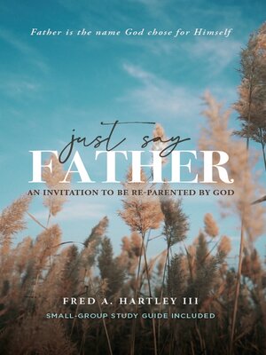 cover image of Just Say Father